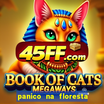 panico na floresta 4 filme completo dublado mega filmes